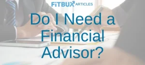 Do I need a financial advisor