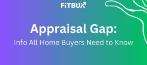 Appraisal Gap: Info all home buyers need to know
