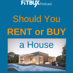 Rent vs Buy a house