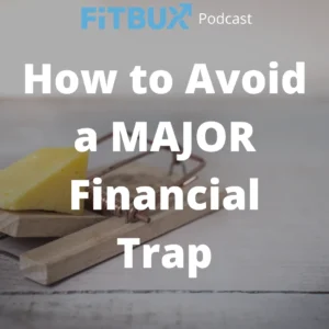 Avoid Major Financial Trap
