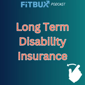 Long Term Disability Insurance and The Optimal Way To Buy It
