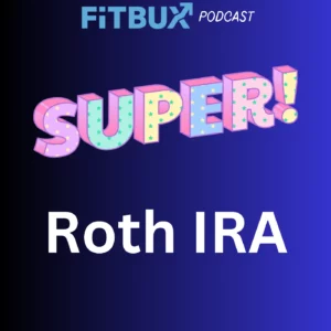 Super Roth IRA: A Little Known Strategy For High Earners